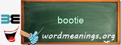 WordMeaning blackboard for bootie